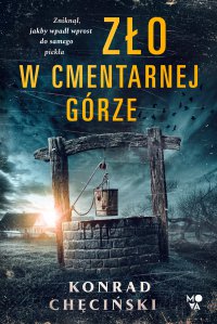 Zło w Cmentarnej Górze - Konrad Chęciński - ebook