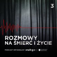 #3 Zbrodnia i kara - Rozmowy na śmierć i życie - podcast - Beata Banasik - audiobook