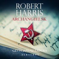 Archangielsk - Robert Harris - audiobook