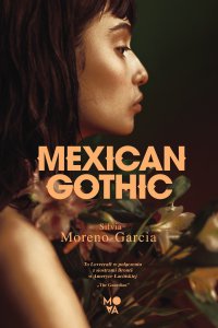Mexican Gothic - Silvia Moreno-Garcia - ebook