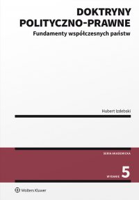 Doktryny polityczno-prawne. Fundamenty współczesnych państw - Hubert Izdebski - ebook