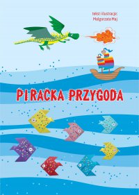 Piracka przygoda - Małgorzata Maj - ebook