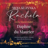 Moja kuzynka Rachela - Daphne du Maurier - audiobook