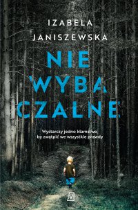Niewybaczalne - Izabela Janiszewska - ebook