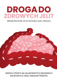 Droga do zdrowych jelit - Mikołaj Marciniak - ebook