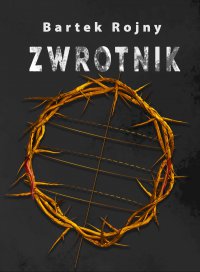 Zwrotnik - Bartek Rojny - ebook