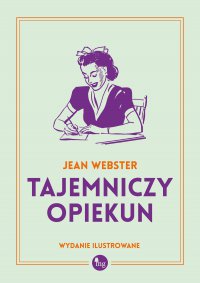 Tajemniczy opiekun - Jean Webster - ebook