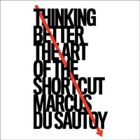 Thinking Better - Marcus du Sautoy - audiobook