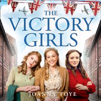 Victory Girls - Joanna Toye - audiobook