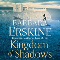 Kingdom of Shadows - Barbara Erskine - audiobook