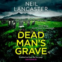 Dead Man's Grave - Neil Lancaster - audiobook