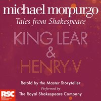 King Lear and Henry V (Michael Morpurgo's Tales from Shakespeare)