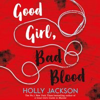 Good Girl, Bad Blood - Holly Jackson - audiobook