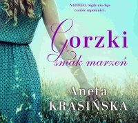 Gorzki smak marzeń - Aneta Krasińska - audiobook