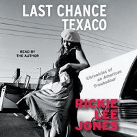 Last Chance Texaco - Rickie Lee Jones - audiobook