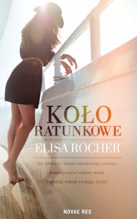 Koło ratunkowe - Elisa Rocher - ebook