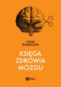 Księga zdrowia mózgu - John Randolph - ebook