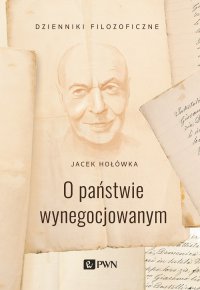 O państwie wynegocjowanym - Jacek Hołówka - ebook