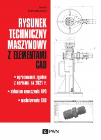Rysunek techniczny maszynowy z elementami CAD - Paweł Romanowicz - ebook