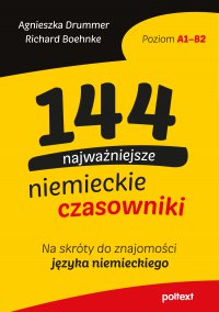 144 najważniejsze niemieckie czasowniki - Agnieszka Drummer - ebook
