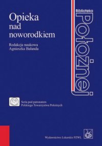 Opieka nad noworodkiem - Agnieszka Bałanda - ebook