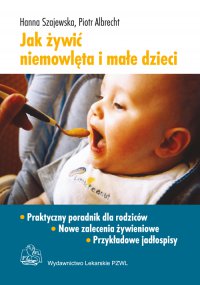 Jak żywić niemowlęta i małe dzieci - Hanna Szajewska - ebook