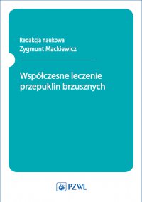 Współczesne leczenie przepuklin brzusznych - Zygmunt Mackiewicz - ebook