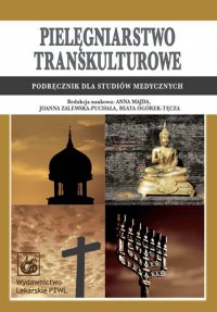 Pielęgniarstwo transkulturowe. Podręcznik dla studiów medycznych - Anna Majda - ebook