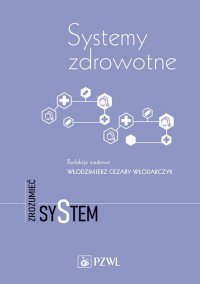 Systemy zdrowotne - Włodzimierz Cezary Włodarczyk - ebook