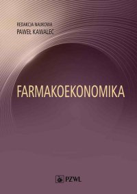 Farmakoekonomika - Paweł Kawalec - ebook