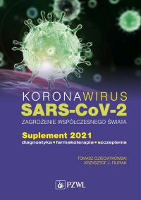 Koronawirus SARS-CoV-2 zagrożenie dla współczesnego świata - Tomasz Dzieciątkowski - ebook