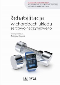 Rehabilitacja w chorobach układu sercowo-naczyniowego - Zbigniew Nowak - ebook