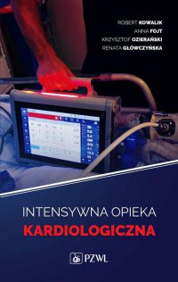 Intensywna terapia kardiologiczna - Renata Główczyńska - ebook