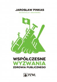 Współczesne wyzwania zdrowia publicznego - Jarosław Pinkas - ebook