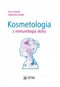 Kosmetologia z immunologią skóry - Anna Drobnik - ebook