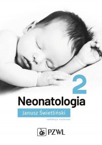 Neonatologia. Tom 2 - Janusz Świetliński - ebook