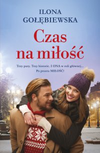 Czas na miłość - Ilona Gołębiewska - ebook