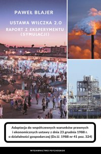 Ustawa Wilczka 2.0. Raport z eksperymentu (symulacji) - Paweł Blajer - ebook