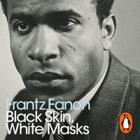Black Skin, White Masks - Frantz Fanon - audiobook