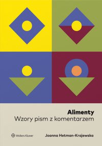 Alimenty. Wzory pism z komentarzem - Joanna Hetman-Krajewska - ebook