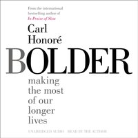 Bolder - Carl Honore - audiobook