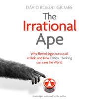 Irrational Ape - David Robert Grimes - audiobook