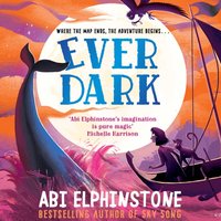 Everdark - Abi Elphinstone - audiobook