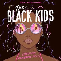 Black Kids - Christina Hammonds Reed - audiobook