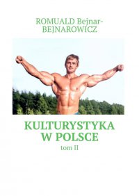 Kulturystyka w Polsce - Romuald Bejnar-Bejnarowicz - ebook