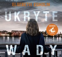 Ukryte wady - Elsebeth Egholm - audiobook