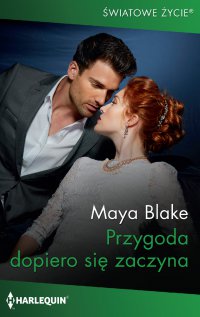 Przygoda dopiero się zaczyna - Maya Blake - ebook