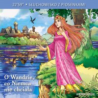 O Wandzie, która Niemca nie chciała - Aleksandra Michałowska - audiobook