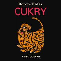 Cukry - Dorota Kotas - audiobook