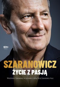 Włodzimierz Szaranowicz. Życie z pasją - Włodzimierz Szaranowicz - ebook